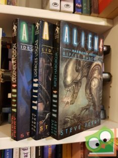Steve Perry: Alien 4 trilógia (a 3 kötet egyben)