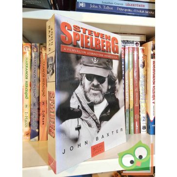 John Baxter: Steven Spielberg