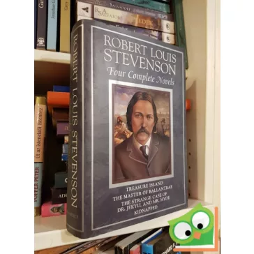 Robert Louis Stevenson: Four Complete Novels