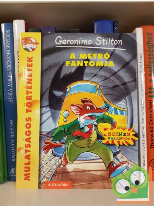 Geronimo Stilton: A ​metró fantomja (Geronimo Stilton 6.)