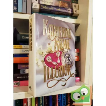 Katherine Stone: Illúziók (romantikus regények)