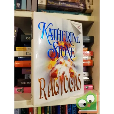 Katherine Stone: Ragyogás (romantikus regények)