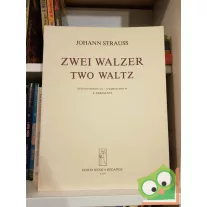 Johann Strauss: Zwei Walzer / Two Waltz (Z. 2651)