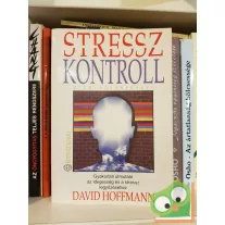 Hoffmann Dávid: Stresszkontroll gyógynövényekkel