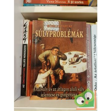 Rüdiger Dahlke: Súlyproblémák