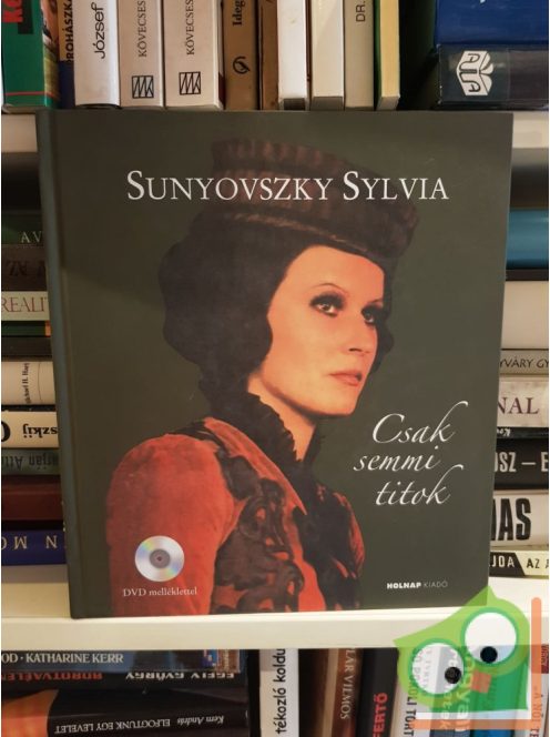 Sunyovszky Sylvia: Csak semmi titok (DVD melléklettel)