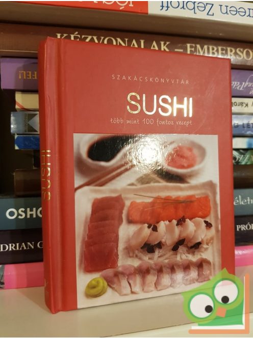 Sushi  Több mint 100 fontos recept
