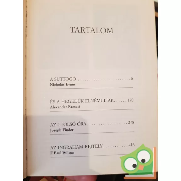 Nicholas Evans: A suttogó,  És a hegedűk elnémultak,  Az utolsó óra, Az Ingraham-rejtély