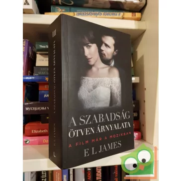   E. L. James: A szabadság ötven árnyalata (Árnyalat 3.) (filmes borítóval)