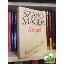 Szabó Magda: Abigél (ritka)