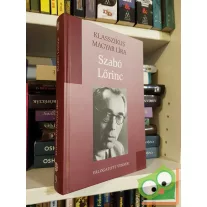   Szabó Lőrinc: Válogatott versek  (Klasszikus magyar líra)