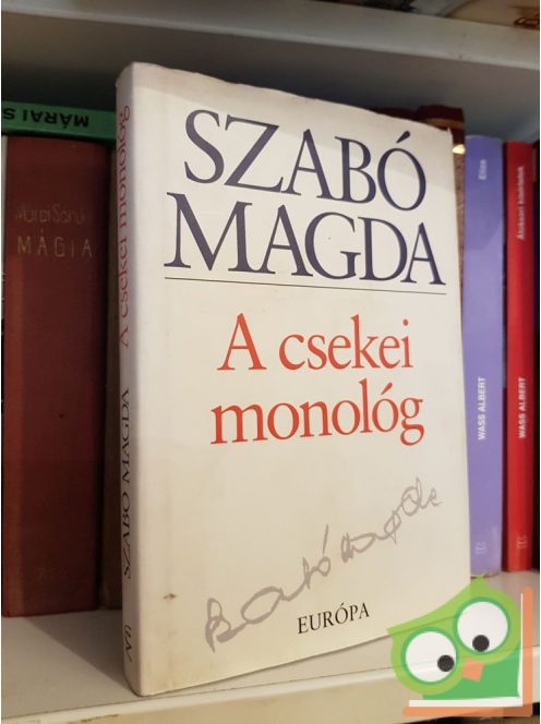 Szabó Magda: A csekei monológ