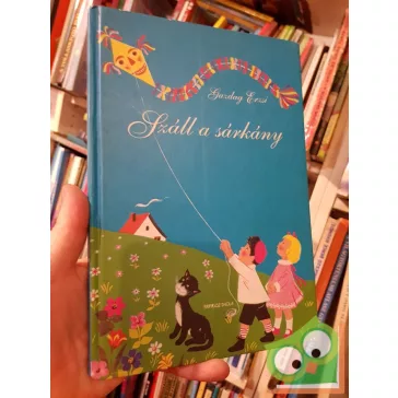 Gazdag Erzsi: Száll a sárkány  (Ritka!)