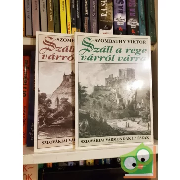 Szombathy Viktor: Száll a rege várról várra 1-2.