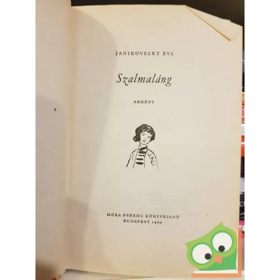 Janikovszky Éva: Szalmaláng  (Pöttyös könyvek)