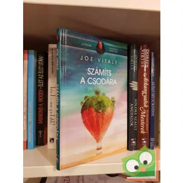 Joe Vitale: Számíts a csodára