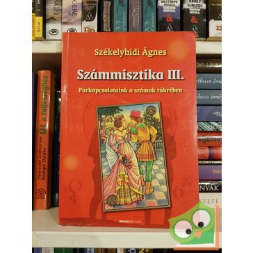   Székelyhidi Ágnes: Számmisztika III. - Párkapcsolat a számok tükrében (Ritka) (Dedikált)