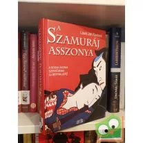 Laura Joh Rowland: A szamuráj asszonya (Sano Ichiro 5.)