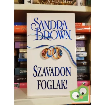 Sandra Brown: Szavadon foglak!