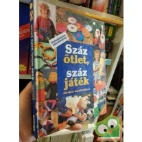   Sabine Cuno: Száz ötlet, száz játék (Játékos barkácskönyv óvodásoknak, iskolásoknak)