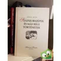   Jókai Mór: Százszorszépek és más régi történetek (Milleniumi könyvtár sorozat 44.kötet)