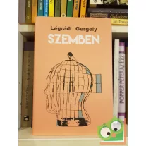 Légrádi Gergely: Szemben