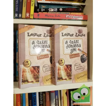   Leiner Laura: Örökké (A Szent Johanna gimi 8.) (2 kötet együtt)