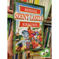   Bácsi Gy. Antal (szerk.): Mondák Szent László királyról