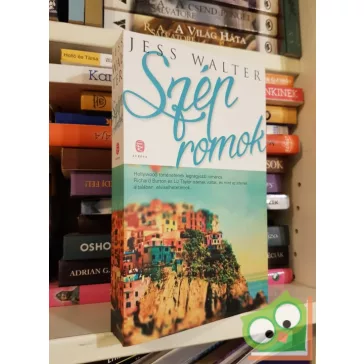 Jess Walter: Szép romok