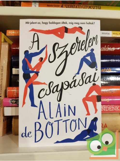 Alain de Botton: A szerelem csapásai