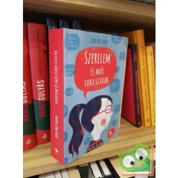 Erin McCahan: Szerelem és más fura szavak