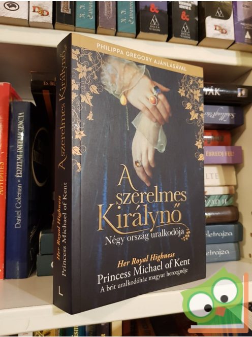 Princess Michael of Kent: A szerelmes Királynő (A szerelmes Királynő 1.)