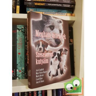 Szerelmetes kutyáim - Megható történetek