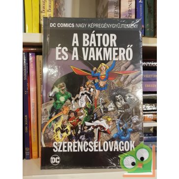   Mark Waid: Szerencselovagok (A bátor és a vakmerő 1.) (DC 14.) (Fóliás)