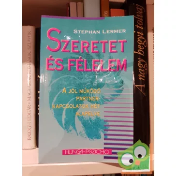 Stephan Lermer: Szeretet és félelem