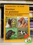 Reinhold Rothweiler, Herfried Steidl: Szetter és pointer