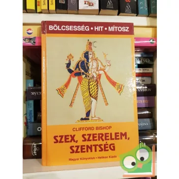 Clifford Bishop: Szex, szerelem, szentség