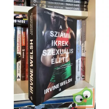 Irvine Welsh: A sziámi ikrek szexuális élete (újszerű)