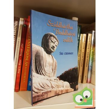 Sri Chinmoy: Sziddhárta Buddhává válik