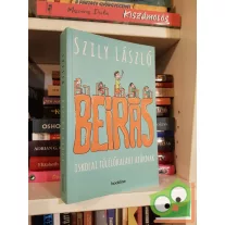 Szily László: Beírás - Iskolai túlélőkalauz apáknak