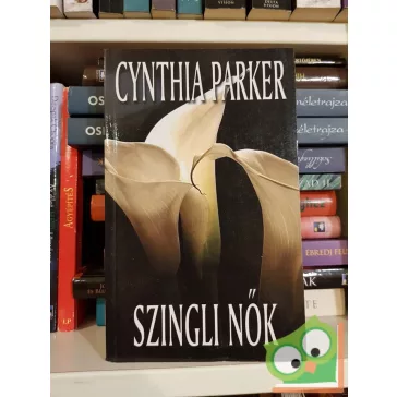 Cynthia Parker: Szingli ​nők