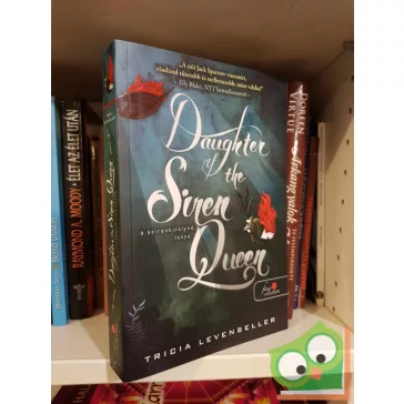   Tricia Levenseller: Daughter of the Siren Queen - A szirénkirálynő lánya (A kalózkirály lánya 2.)