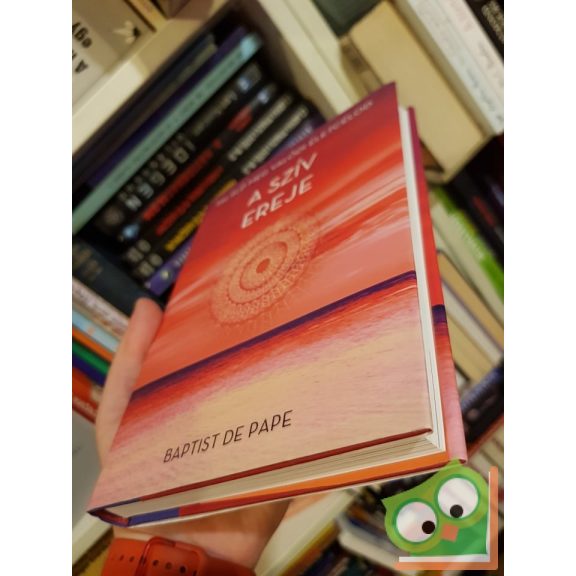 Baptist de Pape: A szív ereje