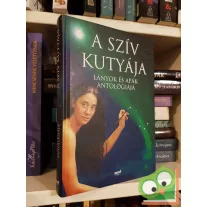   Forgács Zsuzsa Bruria (szerk.): A szív kutyája (kitakart psyché sorozat 4. Kötete)