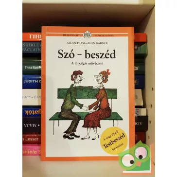   Allan Pease - Alan Garner: Szó-beszéd (Hétköznapi pszichológia)