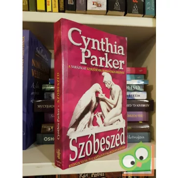Cynthia Parker: Szóbeszéd (Pletyka 2.)