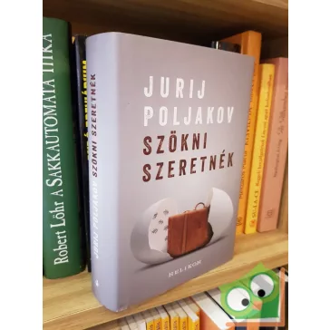 Jurij Poljakov: Szökni szeretnék