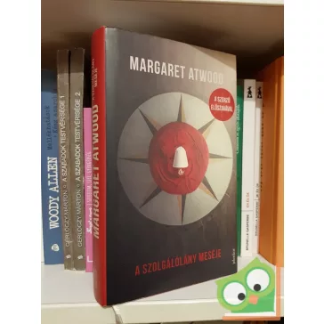   Margaret Atwood: A szolgálólány meséje (A szolgálólány meséje 1.)