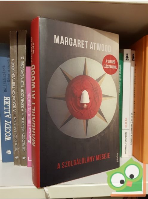 Margaret Atwood: A szolgálólány meséje (A szolgálólány meséje 1.)