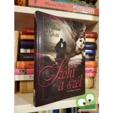 Melissa Moretti: Szólít a szél